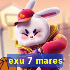 exu 7 mares